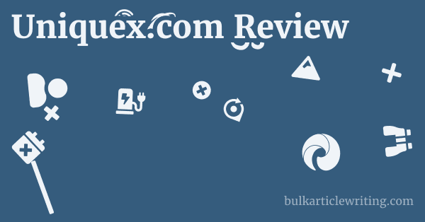 Uniquex.com Review 1 by