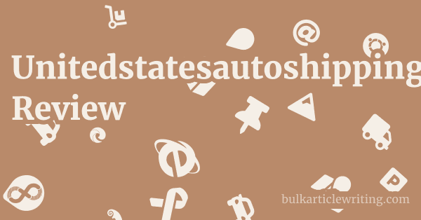 Unitedstatesautoshipping.com Review 1 by