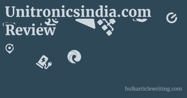 Unitronicsindia.com Review 1 by