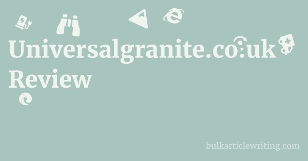 Universalgranite.co.uk Review 1 by
