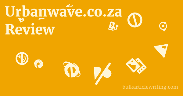 Urbanwave.co.za Review 1 by
