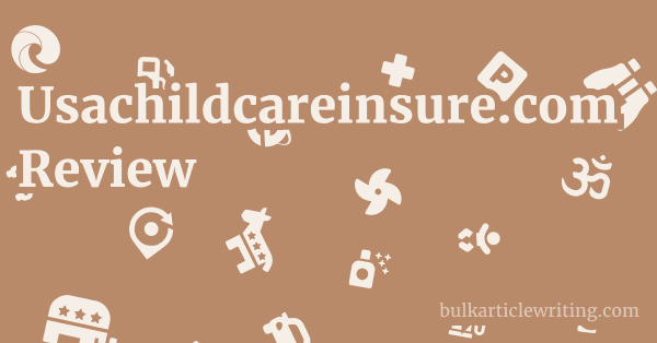 Usachildcareinsure.com Review 1 by