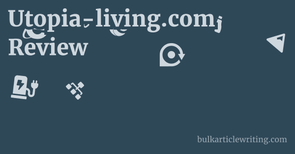 Utopia-living.com Review 1 by