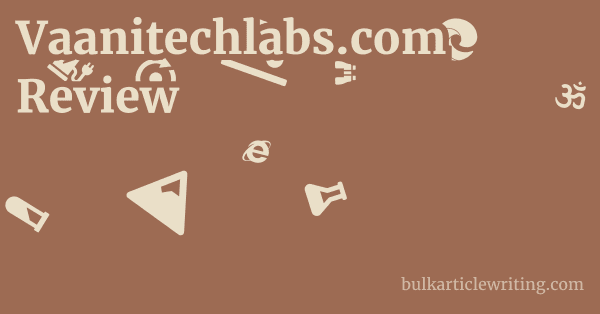 Vaanitechlabs.com Review 1 by