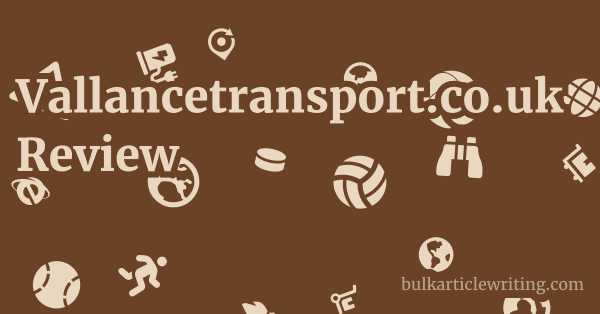Vallancetransport.co.uk Review 2 by Vallancetransport.co.uk Review 1 by