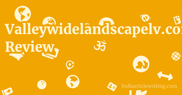 Valleywidelandscapelv.com Review 1 by