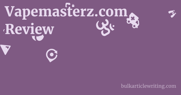 Vapemasterz.com Review 1 by