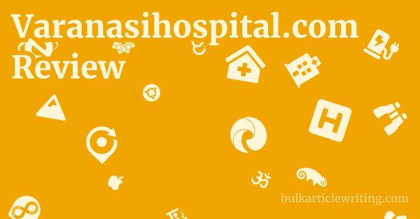 Varanasihospital.com Review 1 by