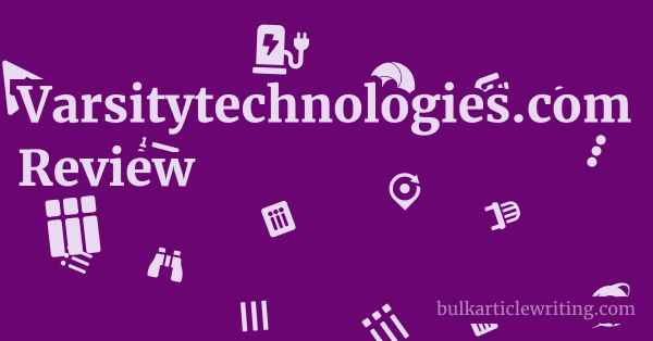 Varsitytechnologies.com Review 1 by