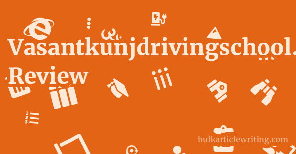 Vasantkunjdrivingschool.com Review 1 by