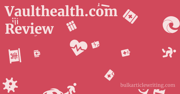 Vaulthealth.com Review 1 by Partners