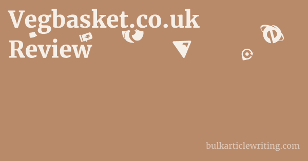 Vegbasket.co.uk Review 1 by