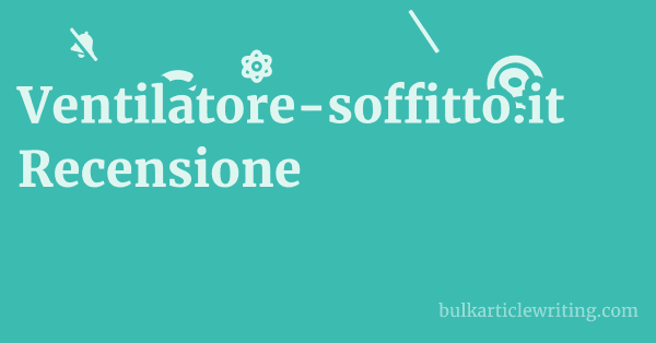 Ventilatore-soffitto.it Recensione 1 by