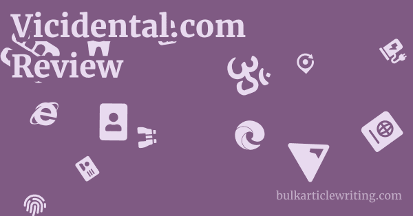 Vicidental.com Review 1 by