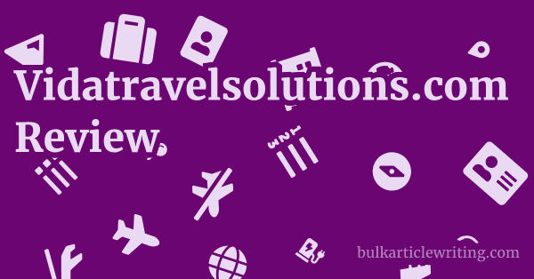Vidatravelsolutions.com Review 1 by