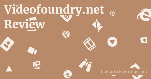 Videofoundry.net Review 1 by