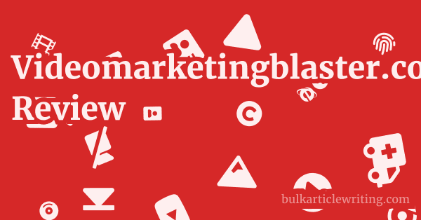 Videomarketingblaster.com Review 1 by