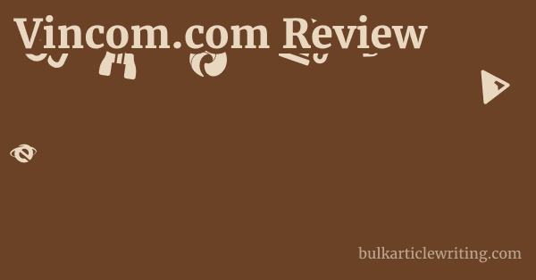 Vincom.com Review 1 by