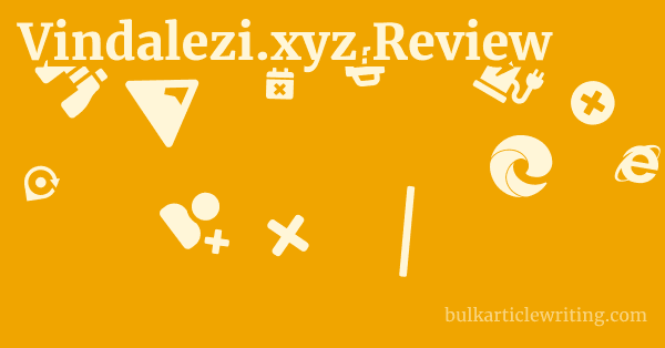 Vindalezi.xyz Review 1 by