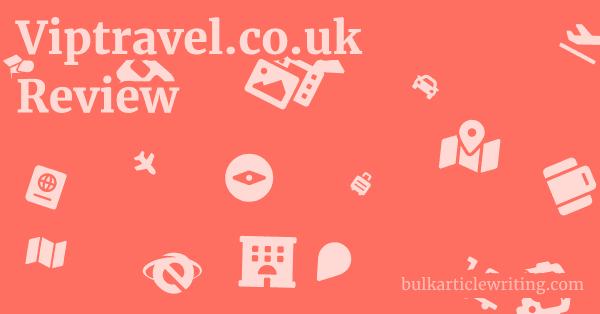 Viptravel.co.uk Review 1 by