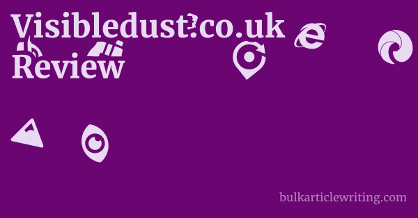 Visibledust.co.uk Review 1 by