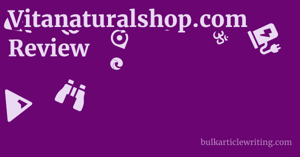 Vitanaturalshop.com Review 1 by