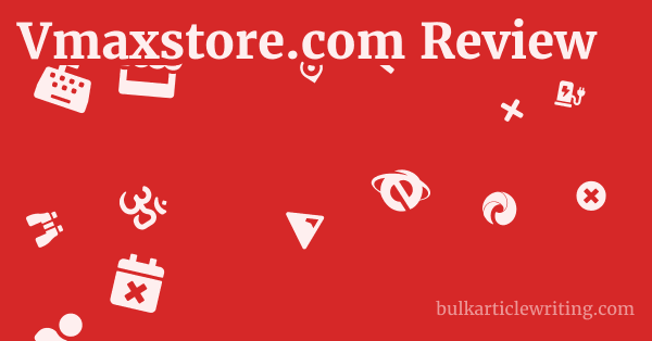 Vmaxstore.com Review 1 by