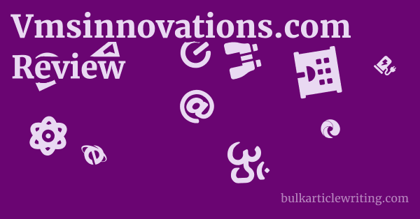 Vmsinnovations.com Review 1 by