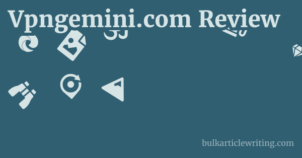 Vpngemini.com Review 1 by