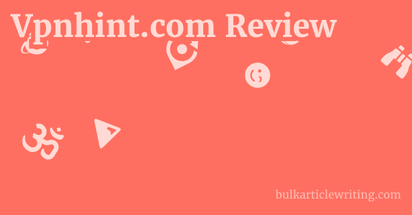 Vpnhint.com Review 1 by