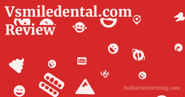 Vsmiledental.com Review 1 by