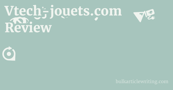 Vtech-jouets.com Review 1 by Partners