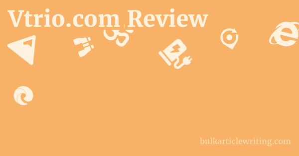 Vtrio.com Review 1 by
