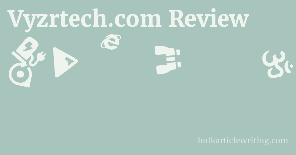 Vyzrtech.com Review 1 by