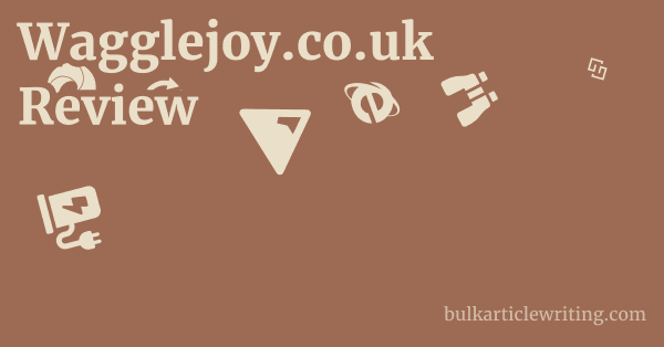 Wagglejoy.co.uk Review 2 by Wagglejoy.co.uk Review 1 by