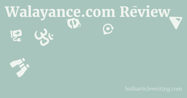 Walayance.com Review 1 by