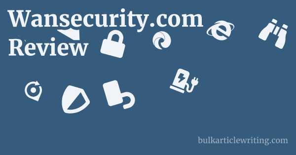 Wansecurity.com Review 1 by