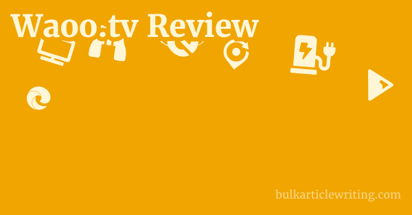 Waoo.tv Review 1 by