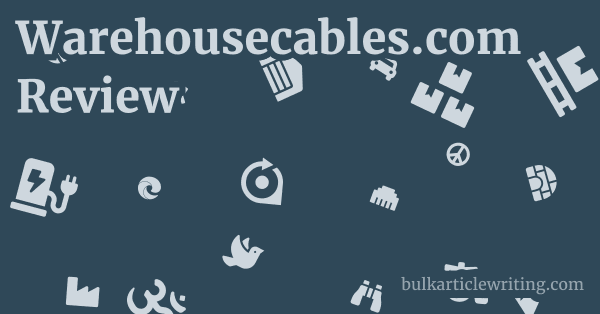 Warehousecables.com Review 1 by