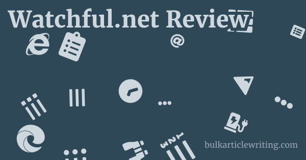 Watchful.net Review 1 by