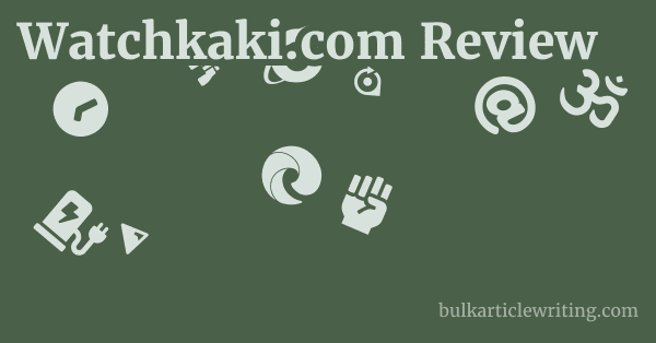 Watchkaki.com Review 1 by