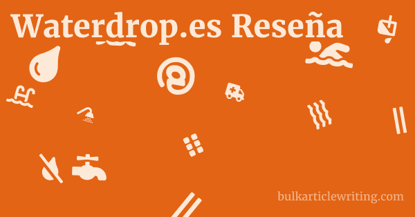 Waterdrop.es Reseña 1 by