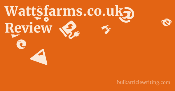 Wattsfarms.co.uk Review 1 by Partners