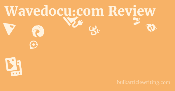 Wavedocu.com Review 1 by