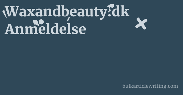 Waxandbeauty.dk Anmeldelse 1 by Partners
