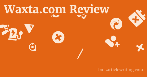 Waxta.com Review 1 by