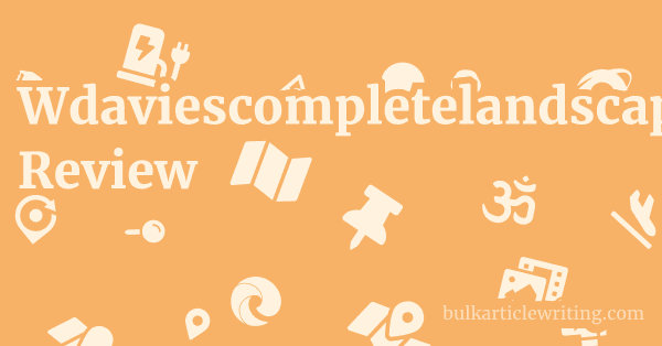 Wdaviescompletelandscaping.co.uk Review 1 by