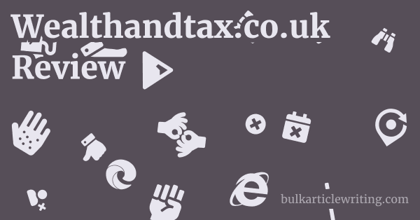 Wealthandtax.co.uk Review 1 by