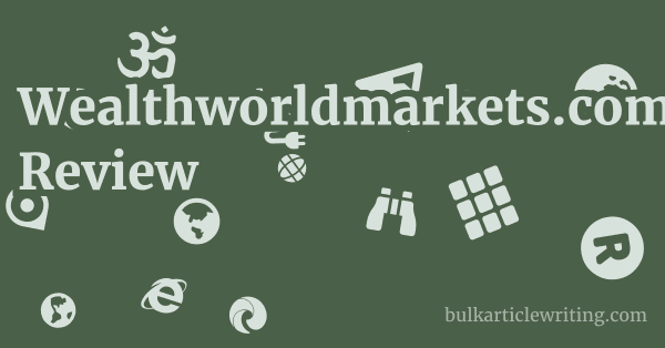 Wealthworldmarkets.com Review 1 by