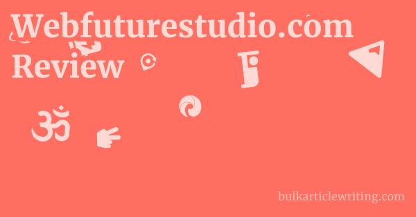 Webfuturestudio.com Review 1 by